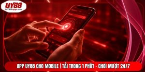 App UY88 Cho Mobile | Tải Trong 1 Phút - Chơi Mượt 24/7